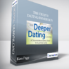 The Deeper Dating Immersion with Ken Page