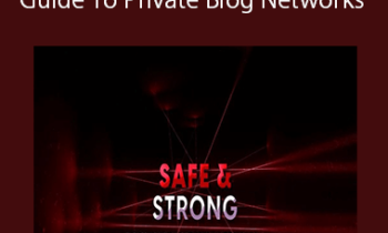Charles Floate - Safe & Strong: The Definitive Guide To Private Blog Networks
