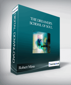 The Dreamer's School of Soul With Robert Moss