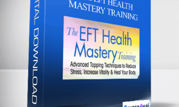 The EFT Health Mastery Training with Dawson Church