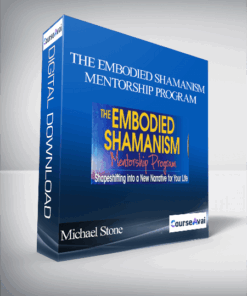 The Embodied Shamanism Mentorship Program with Michael Stone