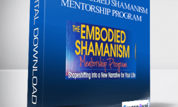 The Embodied Shamanism Mentorship Program with Michael Stone