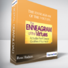 The Enneagram of the Virtues with Russ Hudson