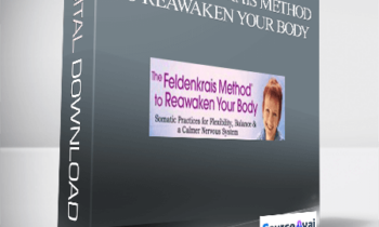 The Feldenkrais Method to Reawaken Your Body With Lavinia Plonka