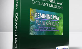 The Feminine Way of Plant Medicine with Deb Soule