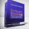 The Fierce Feminine with Andrew Harvey