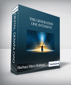 The Generation One Intensive with Barbara Marx Hubbard