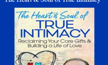 Ken Page - The Heart & Soul of True Intimacy
