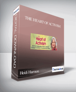 The Heart of Activism With Heidi Harmon