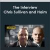 The Interview - Chris Sullivan and Haim