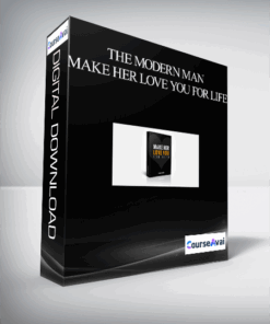 The Modern Man - Make her love you for life