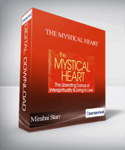 The Mystical Heart with Mirabai Starr