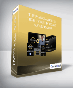 The Passionate Few – High Ticket Podcast Accelerator