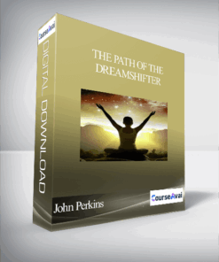 The Path of the Dreamshifter with John Perkins
