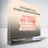 The Power to Heal Yourself Mentorship Program with Margaret Paul