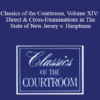 The Professional Education Group - Classics of the Courtroom, Volume XIV: Direct & Cross-Examinations in The State of New Jersey v. Hauptman (Lindbergh kidnapping trial - 1935)
