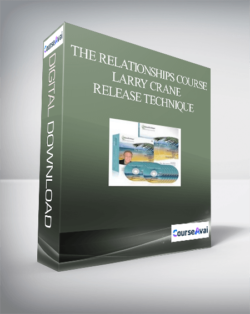 The Relationships Course - Larry Crane - Release Technique