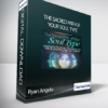 The Sacred Path of Your Soul Type with Ryan Angelo