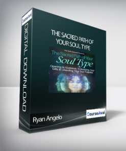 The Sacred Path of Your Soul Type with Ryan Angelo