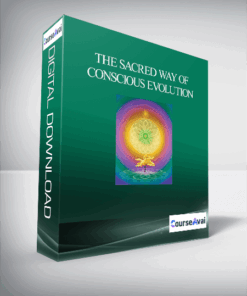 The Sacred Way of Conscious Evolution