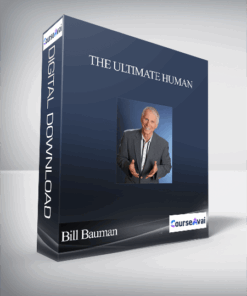 The Ultimate Human With Bill Bauman