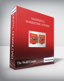 The Wolff Couple & Ron LeGrand - Masterful Marketing System