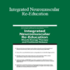 Theresa A. Schmidt - Integrated Neuromuscular Re-Education: Muscle Energy Therapy and Positional Release