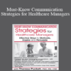 Theresa Puckett - Must-Know Communication Strategies for Healthcare Managers: Effective Ways to Motivate