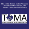 Thomas E. Eidson - The Multi-Billion Dollar Vascular Disease No One Teaches