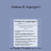 Timothy Kowalski - Autism & Asperger's: Proven Techniques to Achieve Social and Academic Success in Children & Adolescents