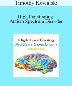 Timothy Kowalski - High Functioning Autism Spectrum Disorder