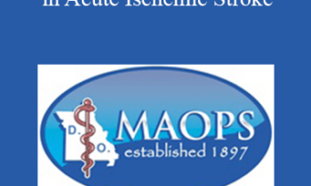 Timothy Morgan - Endovascular Management in Acute Ischemic Stroke