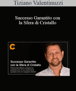 Tiziano Valentinuzzi - Successo Garantito Con La Sfera di Cristallo