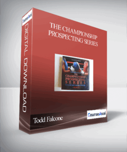 Todd Falcone - THE CHAMPIONSHIP PROSPECTING SERIES