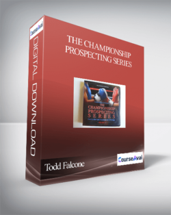 Todd Falcone - THE CHAMPIONSHIP PROSPECTING SERIES