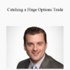 Todd Gordon - Catching a Huge Options Trade 2021