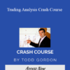 Todd Gordon - Trading Analysis Crash Course 2021