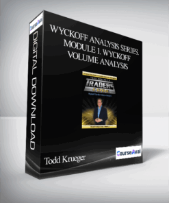 Todd Krueger – Wyckoff Analysis Series. Module 1. Wyckoff Volume Analysis