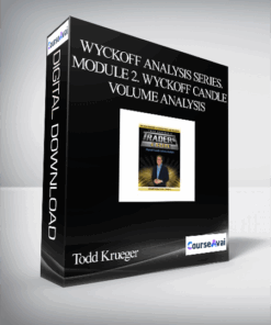 Todd Krueger – Wyckoff Analysis Series. Module 2. Wyckoff Candle Volume Analysis