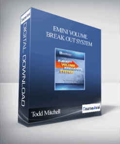 Todd Mitchell – Emini Volume Break Out System