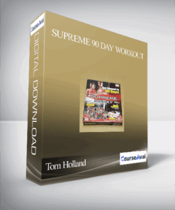 Tom Holland – Supreme 90 Day Workout