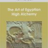 Tom Kenyon - The Art of Egyptian High Alchemy