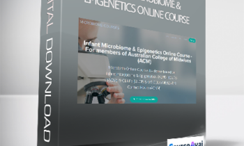 Toni Harman - Infant Microbiome & Epigenetics Online Course - For members of Australian College of Midwives (ACM)