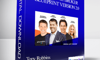 Tony Robbins & Dean Graziosi - Knowledge Broker Blueprint Version 2.0 (Feb 2020)