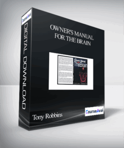 Tony Robbins - Owner's Manual for The Brain