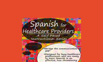 Tracey Long - Spanish for Healthcare Providers: A Self-Paced Instructional Series