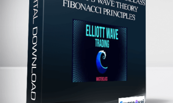 Trading Masterclass - Wave Trading Masterclass Elliott s Wave Theory Fibonacci Principles (Updating)