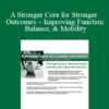 Trent Brown - A Stronger Core for Stronger Outcomes - Improving Function