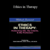 Trent Brown - Ethics in Therapy: Protecting Me