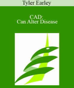 Tyler Earley - CAD: Can Alter Disease: Pathophysiology & Primary Prevention of Coronary Artery Disease-